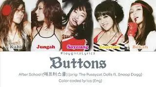 After School (애프터스쿨) - 'Buttons (orig: The Pussycat Dolls)' (Color Coded Lyrics)