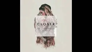 The Chainsmokers - Closer HQ (Audio)