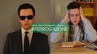 Cose Che Succedono A Scuola : Interrogazione - EfremsTube