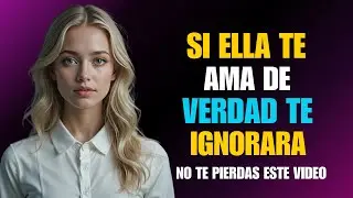 Si Ella Te Ama de Verdad, Te Ignorará — La Psicología Femenina Que Todo Hombre Debe Entender