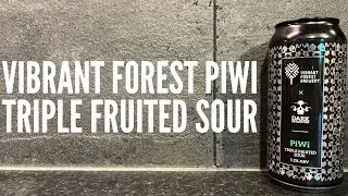 Dark Revolution X Vibrant Forest Piwi Triple Fruited Sour | Wiltshire Craft Beer Review