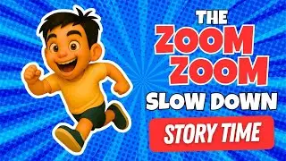 THE ZOOM ZOOM SLOW DOWN | Stories for Kids | Social Emotional Learning (SEL) for Elementary