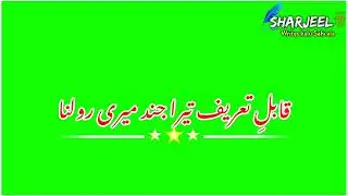 kabl e tareef tera Dil Mera torna song status new green screen status2022 (sharjeel writes)