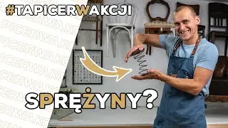 Jakie sprężyny tapicerskie?