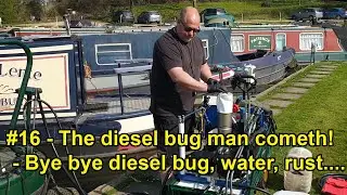 #16 - Tackling the dreaded diesel bug - our tank was full of it! Now its bug, water and rust free.
