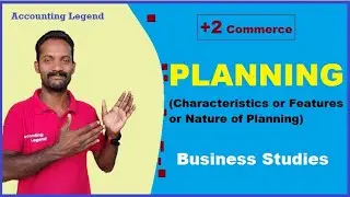 Characteristics of planning|Features of Planning|Nature of Planning|+2 Commerce| Business Studies