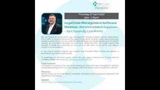 Legal Case Management Software Webinar: Recommended Suppliers &ndash; As Chosen By Law Firms