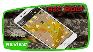Обзор HTC Bolt! Смартфон для путешествий во времени!