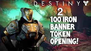 Destiny 2- 100 IRON BANNER TOKEN OPENING!!!