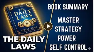 The Daily Laws by Robert Greene | Book Summary | Master Strategy, Power & Self-Control