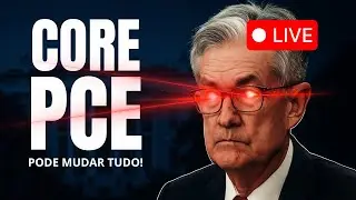 🔴 Live Core PCE Hoje | Infla&ccedil;&atilde;o EUA + An&aacute;lise ao Vivo do Mercado