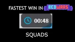 (WORLD RECORD) FASTEST BEDWARS SQUADS WIN (00:49)