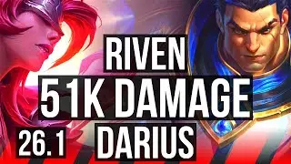 RIVEN vs DARIUS (TOP) | 51K damage, 7k gold comeback | EUW Master | 26.1