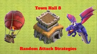 Clash Of Clans Town Hall 8 Dragon Attack Strategy