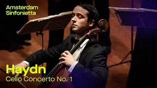 J. Haydn - Cello Concerto no. 1 with Jean-Guihen Queyras on the cello | Amsterdam Sinfonietta