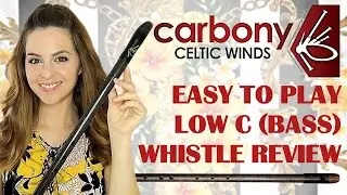 CARBONY LOW C WHISTLE REVIEW + SOUND (EASIEST BASS WHISTLE EVER!)