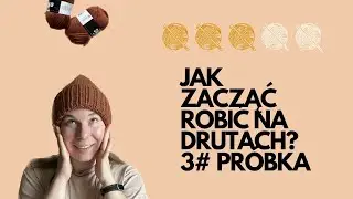 #3 Jak zacząć robić na drutach? Pierwsza próbka
