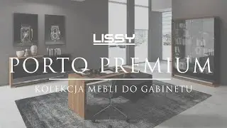 Nowoczesne meble do gabinetu PORTO PREMIUM - Lissy Polski Producent Mebli Premium