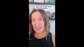 Overcoming FOMO and Guilt: Your Guide to Setting Healthy Boundaries!