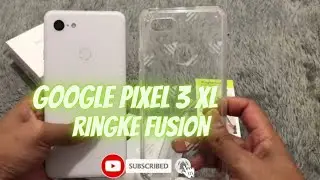 Unboxing Clear Case Ringke Fusion Google Pixel 3 XL