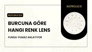 Burcuna g&ouml;re hangi renk lens takmalısın? #ko&ccedil; #boğa #ikizler #yenge&ccedil; #aslan #başak #terazi #akrep 