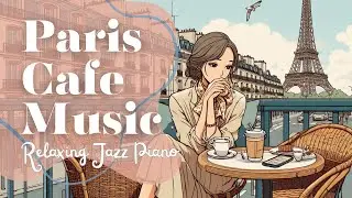 Paris Cafe: Relaxing Jazz & Lounge Music for Work, Study, & Chill  | Lounge BGM
