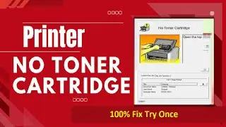 Fix Canon Printer Error: &ldquo;No Toner Cartridge&rdquo; in 2 Minutes! 🔧 100% Working Solution