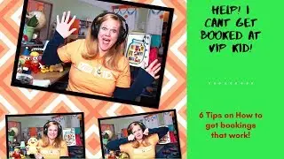 Secret TIps for Get Bookings at VIP Kid!