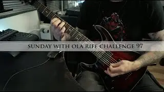 SWOLA97 - Sunday with Ola Riff Challenge #swola97