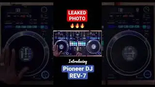 LEAKED PHOTO OF THE PIONEER DJ-REV 7