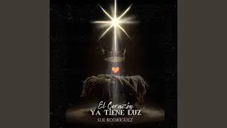 El Coraz&oacute;n Ya Tiene Luz