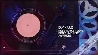 Rose Royce   Love Don't Live Here Anymore Dj4killz Remix
