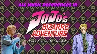 All Music References in Jojo's Bizarre Adventure - Part 4: Diamond Is Unbreakable