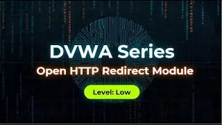 DVWA Complete Tutorials 2026 (Damn Vulnerable Web Application): HTTP Open Redirect  Module |  Low