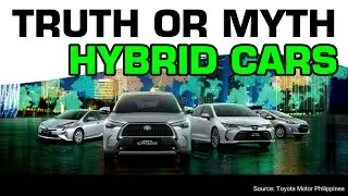 Truth or Myth: The Toyota Hybrid Myths