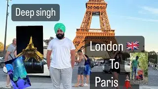 London to Paris | Deep singh | Travel Vlog #travelvlog #paris #london #eurostar #studentlife #deep