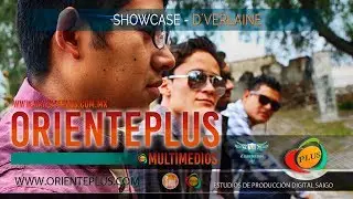 D&acute;Verlaine 2017 - Showcase especial para Orienteplus Multimedios
