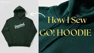 How I Sew Go! Hoodie | GOWIND EP: 02 (हिंदी)