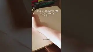 Journal Prompts For Self Growth - Day 5 #empowerment #journaling #journalprompts #journalchallenge