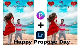 !! Happy Propose day Photo Editing !! PicsArt !! Lightroom !! Valentine's Day !!