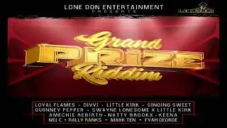 Little Kirk x Swayne Lonesome - It should be - Grand Prize Riddim 2019