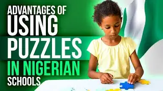 Advantages of Using Puzzles in African Schools for Learning and Fun