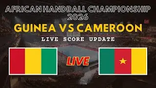 Guinea vs Cameroon Live Scores | African Men's Handball Championship 2026