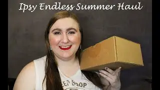 Ipsy Endless Summer Collection Unboxing