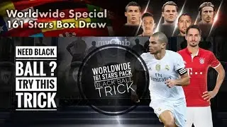 How To Get Black Ball In Worldwide 161 Stars Pack || Pes 2018