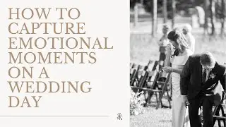 Evoking Emotions on a Wedding Day