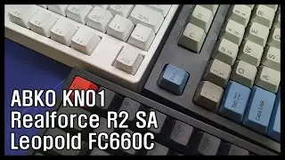 Realforce R2 SA, Leopold 660c, ABKO KN01 / 리얼포스 R2 저소음 APC, 레오폴드 660c, 앱코 HACKER KN01 무접점 키보드