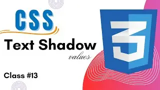 How to Add Text Shadows in CSS A Step-by-Step Guide | CSS Tutorials | Class 13