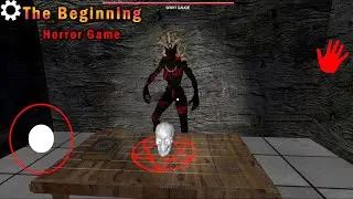 The Beginning Full Gameplay Horror Game (Android)