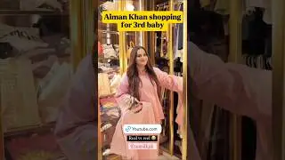Aiman Khan shopping for 3rd baby#viralshorts#shortsfeed